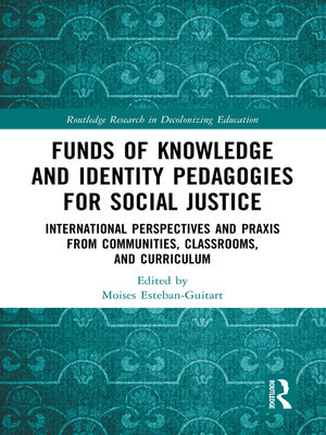 cover image of Funds of Knowledge and Identity Pedagogies for Social Justice